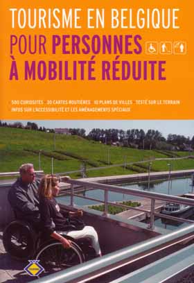 Guide Touristique pour Personnes Handicapées en Belgique (Editions Lannoo/Touring)